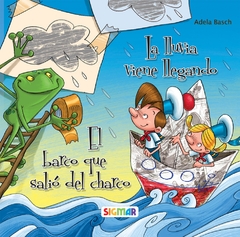 LA LLUVIA VIENE LLEGANDO - EL BARCO QUE SALIO DEL CHARCO
