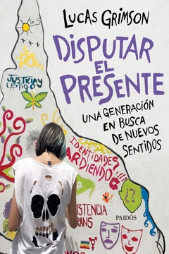 DISPUTAR EL PRESENTE