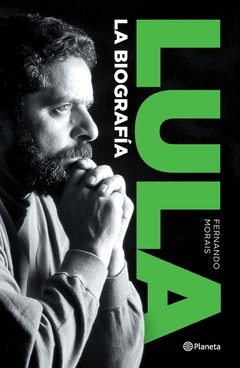 LULA. LA BIOGRAFÍA