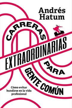 CARRERAS EXTRAORDINARIAS PARA GENTE COMÚN