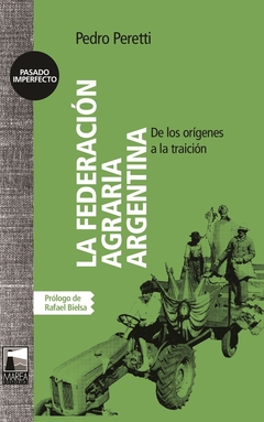 LA FEDERACIÓN AGRARIA ARGENTINA