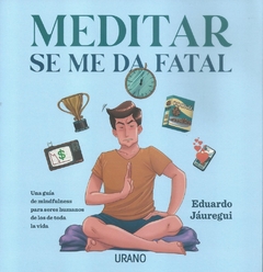 MEDITAR SE ME DA FATAL - comprar online