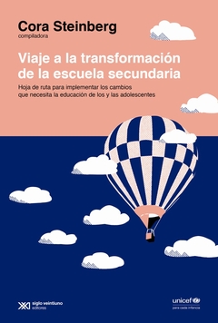 VIAJE A LA TRANSFORMACIÓN DE LA ESCUELA SECUNDARIA - comprar online