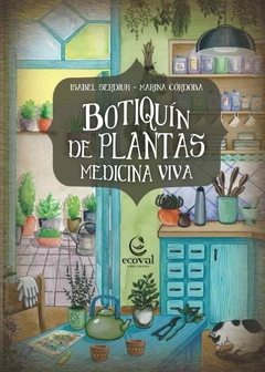 BOTIQUIN DE PLANTAS. MEDICINA VIVA