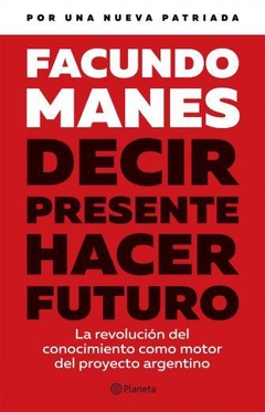 DECIR PRESENTE, HACER FUTURO