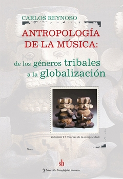 ANTROPOLOGIA DE LA MUSICA VOL. 1