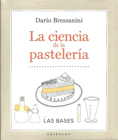 LA CIENCIA DE LA PASTELERÍA
