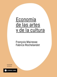 ECONOMÍA DE LAS ARTES Y DE LA CULTURA