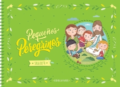 PEQUEÑOS PEREGRINOS SALA DE 4