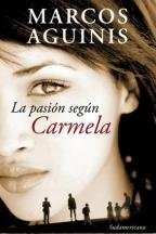 LA PASIÓN SEGÚN CARMELA