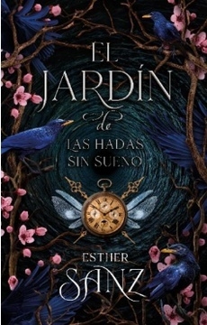 EL JARDÍN DE LAS HADAS SIN SUEÑO. EL BOSQUE 2