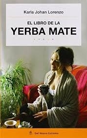 EL LIBRO DE LA YERBA MATE. BILINGUE