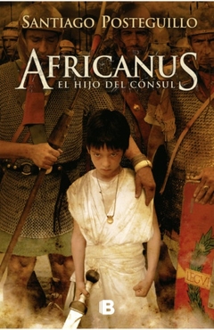 AFRICANUS. EL HIJO DEL CÓNSUL