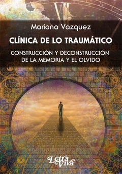 CLÍNICA DE LO TRAUMÁTICO