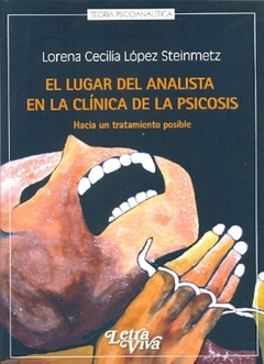 EL LUGAR DEL ANALISTA EN LA CLÍNICA DE LA PSICOSIS