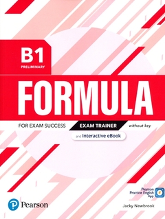 FORMULA B1 PRELIMINARY. EXAM TRAINER + INTERACTIVE EBOOK NO KEY