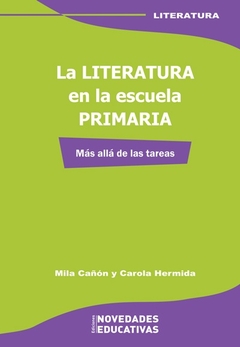 LA LITERATURA EN LA ESCUELA PRIMARIACAÑON