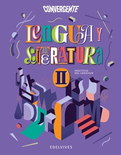 LENGUA Y LITERATURA II. CONVERGENTE