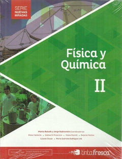 FÍSICA Y QUÍMICA II. NUEVAS MIRADAS