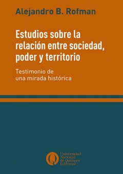 ESTUDIOS SOBRE LA RELACION ENTRE SOCIEDAD, PODER Y TERRITORIO