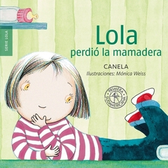 LOLA PERDIÓ LA MAMADERA