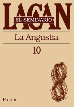SEMINARIO 10. LA ANGUSTIA