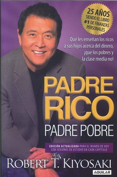 PADRE RICO PADRE POBRE. 25 AÑOS