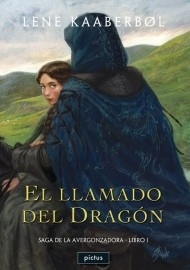 EL LLAMADO DEL DRAGÓN - SAGA DE LA AVERGONZADORA - LIBRO I