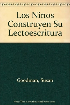 LOS NIÑOS CONSTRUYEN SU LECTOESCRITURA