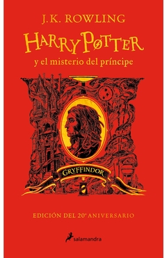 HARRY POTTER Y EL MISTERIO DEL PRINCIPE. GRYFFINDOR. EDICION 20° ANIVERSARIO. TD