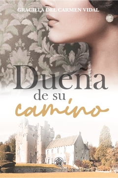 DUEÑA DE SU CAMINO