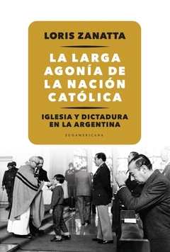 LA LARGA AGONIA DE LA NACIÓN CATÓLICA