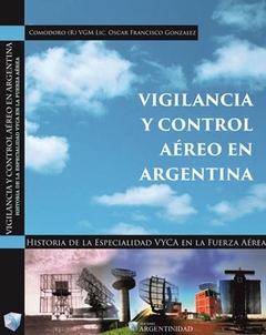 VIGILANCIA Y CONTROL AEREO EN ARGENTINA