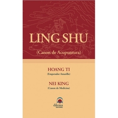 LING SHU. CANON DE ACUPUNTURA