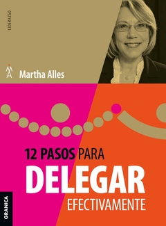 12 PASOS PARA DELEGAR EFECTIVAMENTE