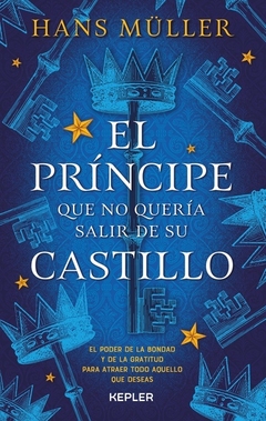 EL PRINCIPE QUE NO QUERÍA SALIR DE SU CASTILLO