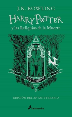 HARRY POTTER Y LAS RELIQUIAS DE LA MUERTE. SLYTHERIN. EDICION 20 ANIVERSARIO. TD