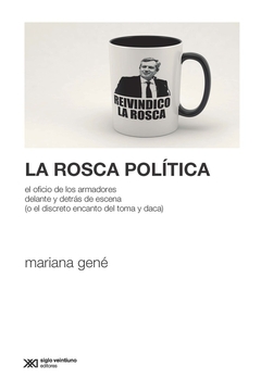 LA ROSCA POLÍTICA