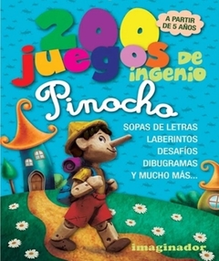 200 JUEGOS DE INGENIO. PINOCHO