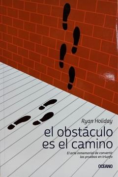 EL OBSTÁCULO ES EL CAMINO