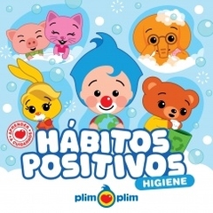 HABITOS POSITIVOS. HIGIENE. PLIM PLIM