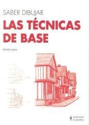 LAS TÉCNICAS DE BASE. SABER DIBUJAR