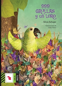 999 GRULLAS Y UN LORO