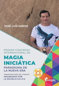 PRIMER CONGRESO INTERNACIONAL DE MAGIA INICIÁTICA