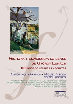 HISTORIA Y CONCIENCIA DE CLASE DE GYORGY LUKACS