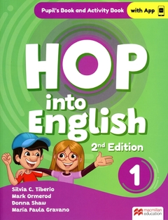 HOP INTO ENGLISH 1. PUPIL´S & ACTIVITY BOOK. 2ND EDITION