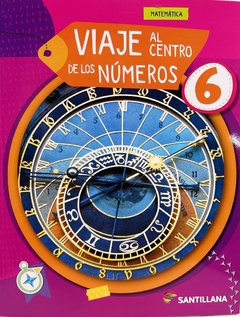 VIAJE AL CENTRO DE LOS NÚMEROS 6. MATEMÁTICA