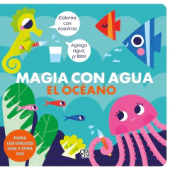 MAGIA CON AGUA. EL OCÉANO