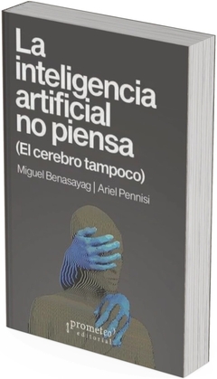 LA INTELIGENCIA ARTIFICIAL NO PIENSA