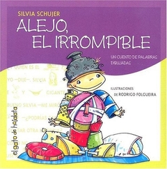 ALEJO, EL IRROMPIBLE